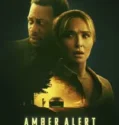 NONTON – Amber Alert (2024)