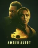 NONTON – Amber Alert (2024)