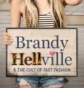 NONTON – Brandy Hellville & the Cult of Fast Fashion (2024)