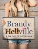 NONTON – Brandy Hellville & the Cult of Fast Fashion (2024)