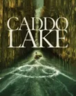 NONTON – Caddo Lake (2024)