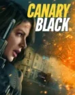 Canary Black (2024)