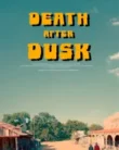 NONTON – Death After Dusk (2024)