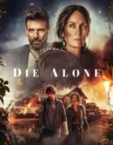 NONTON – Die Alone (2024)