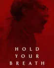 NONTON – Hold Your Breath (2024)