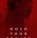 NONTON – Hold Your Breath (2024)