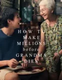 NONTON – How to Make Millions Before Grandma Dies (2024)