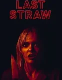 NONTON – Last Straw (2024)