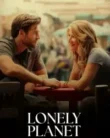 NONTON – Lonely Planet (2024)