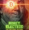 NONTON – Money Electric The Bitcoin Mystery (2024)