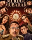 Murder Mubarak (2024)