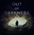 NONTON – Out of Darkness (2024)