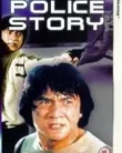 NONTON – Police Story (Ging chaat goo si) (1985)