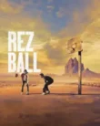 NONTON – Rez Ball (2024)