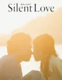 NONTON – Silent Love (2024)