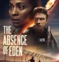 NONTON – The Absence of Eden (2024)