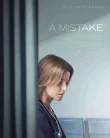 Nonton A Mistake (2024)