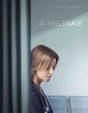 Nonton A Mistake (2024)