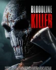 Nonton Bloodline Killer (2024)
