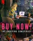 Nonton Buy Now! The Shopping Conspiracy (2024)