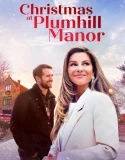 Nonton Christmas at Plumhill Manor (2024)