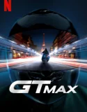 Nonton GTMAX (2024)
