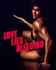 Nonton Love Lies Bleeding (2024)
