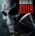 Bloodline Killer (2024)