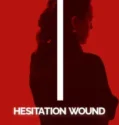 Hesitation Wound (2024)