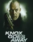 Knox Goes Away (2024)