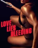 Love Lies Bleeding (2024)