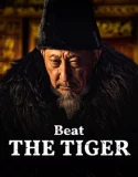 Nonton Beat The Tiger (2025)