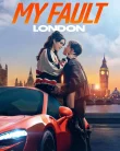 Nonton My Fault London (2025)
