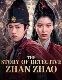 Nonton The Story of Detective Zhan Zhao (2025)