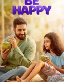 Nonton Be Happy (2025)