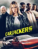 Nonton Carjackers (2025)