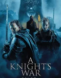 Nonton A Knight’s War (2025)