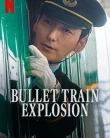 Nonton Bullet Train Explosion (2025)