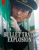 Nonton Bullet Train Explosion (2025)