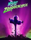 Nonton Night of the Zoopocalypse (2025)