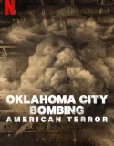 Nonton Oklahoma City Bombing American Terror (2025)