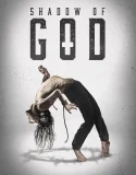 Nonton Shadow of God (2025)