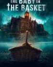 Nonton The Baby in the Basket (2025)