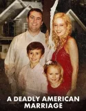 Nonton A Deadly American Marriage (2025)