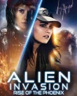 Nonton Alien Invasion Rise of the Phoenix (2025)