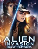 Nonton Alien Invasion Rise of the Phoenix (2025)