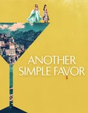 Nonton Another Simple Favor (2025)