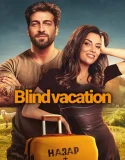 Nonton Blind Vacation (2025)