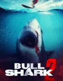 Nonton Bull Shark 2 (2025)