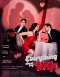 Nonton Everything About My Wife (2025)